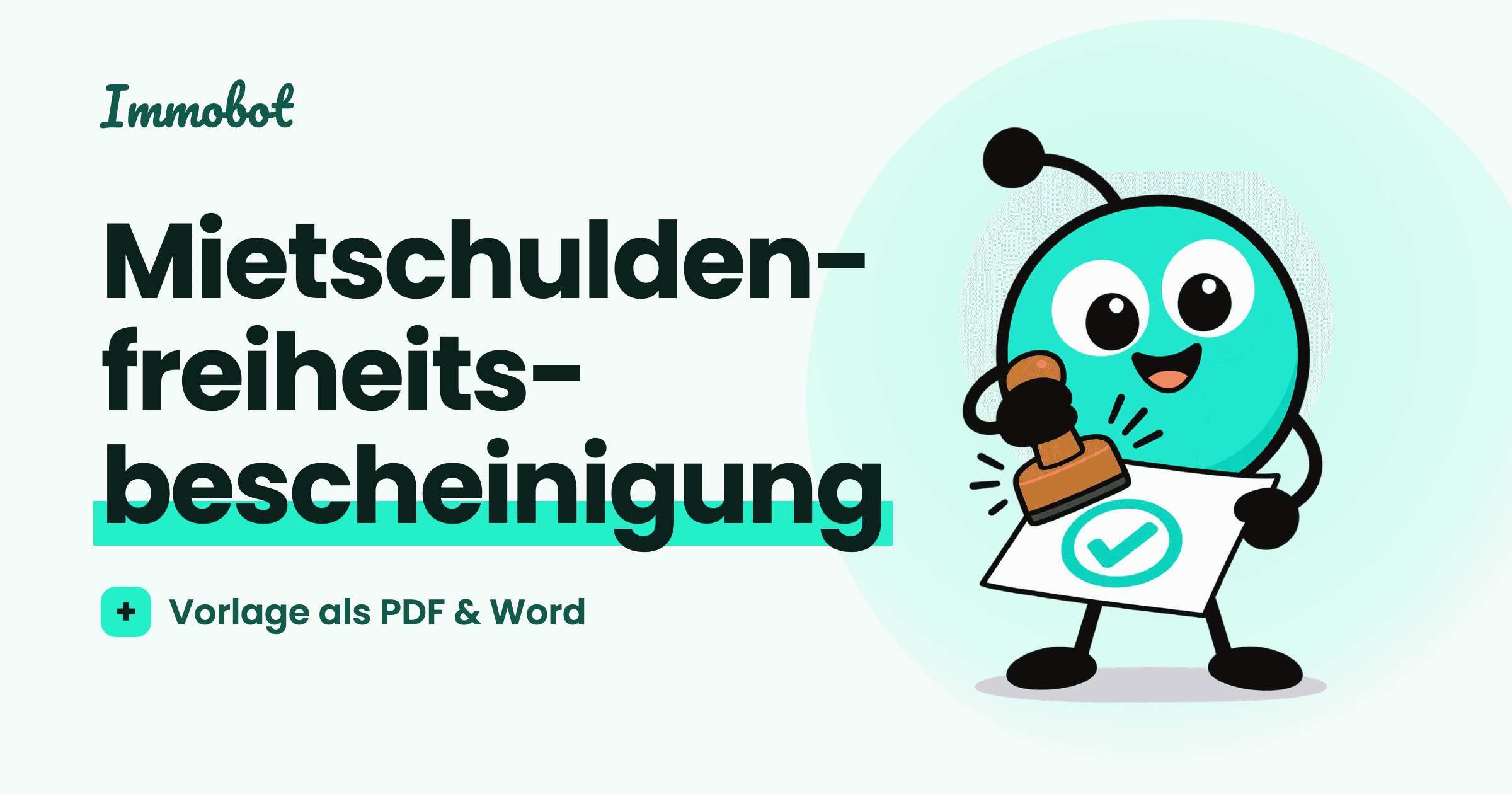 Mietschuldenfreiheitsbescheinigung Vorlage als PDF und Word zum kostenlosen Download