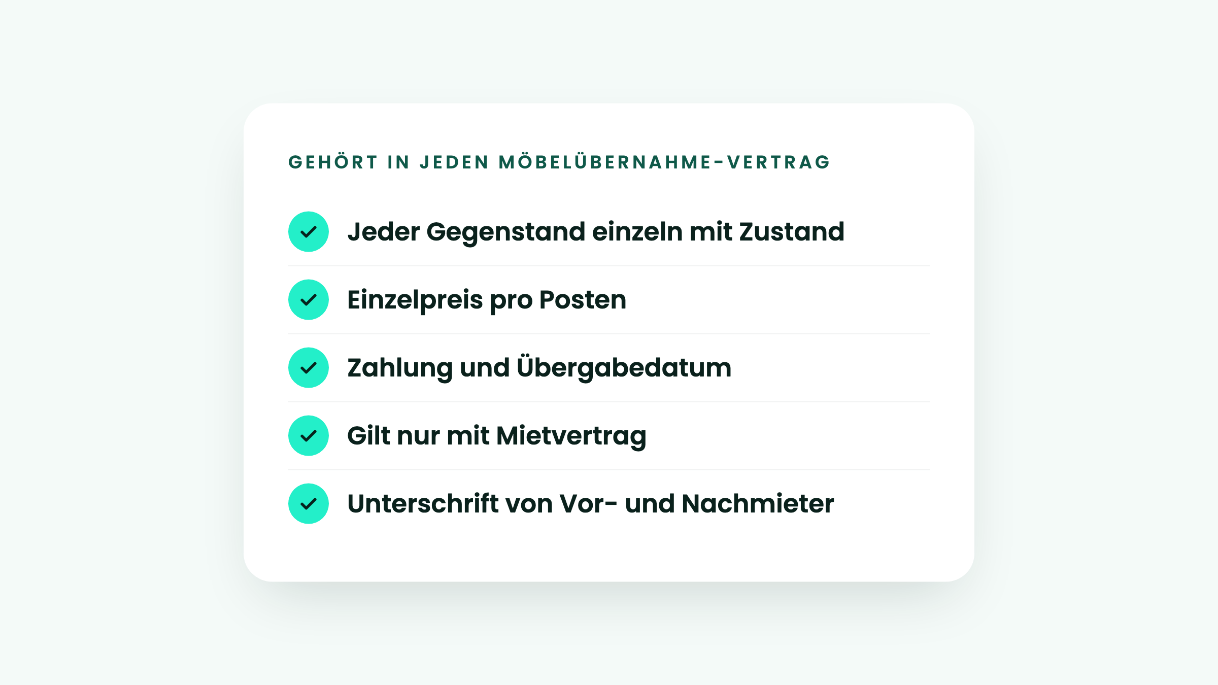 Checkliste Möbelübernahme-Vertrag: Gegenstände mit Zustand, Einzelpreise, Zahlung, Übergabedatum, Bedingung Mietvertrag, Unterschriften